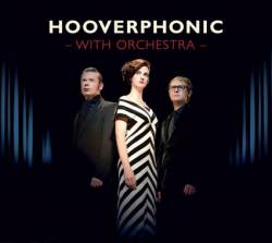 Hooverphonic : With Orchestra